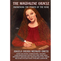 The Magdalene Oracle: Awakening The Power Of The Rose - Paperback | Books | Wiccan Center