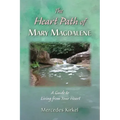 The Heart Path of Mary Magdalene: A Guide to Living from Your Heart - Paperback | Books | Wiccan Center
