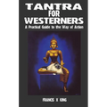 Tantra for Westerners: A Practical Guide to the Way of Action - Paperback | Books | Wiccan Center