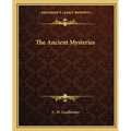 The Ancient Mysteries - Paperback