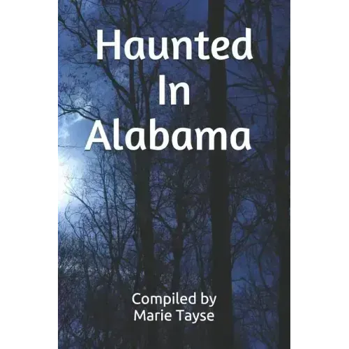 Haunted In Alabama - Paperback | Books | Wiccan Center