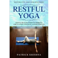 Restorative Yoga For Beginners: RESTFUL YOGA - Gentle Healing Poses To Improve Circulation And Have A Good Stretch - Paperback