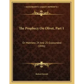 The Prophecy On Olivet, Part 1: Or Matthew 24 And 25 Expounded (1846) - Paperback | Books | Wiccan Center