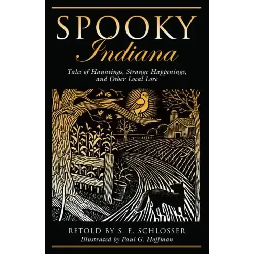 Spooky Indiana: Tales Of Hauntings, Strange Happenings, And Other Local Lore, First Edition - Paperback | Books | Wiccan Center
