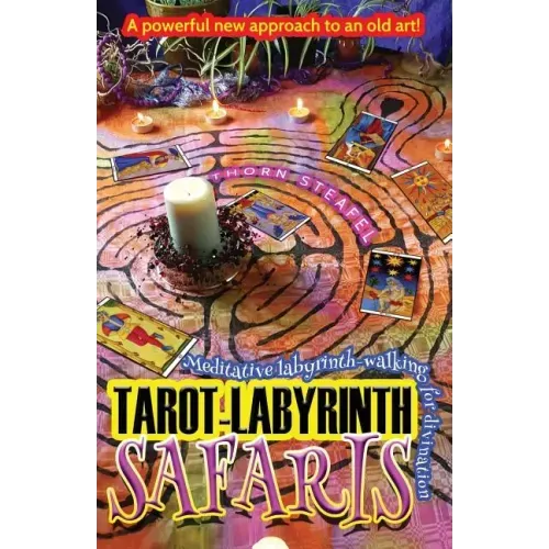 Tarot-Labyrinth Safaris: Meditative labyrinth-walking for divination - Paperback