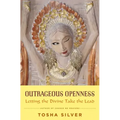Outrageous Openness: Letting the Divine Take the Lead - Paperback | Books | Wiccan Center