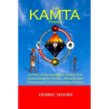The KAMTA Primer: A Practical Shamanic Guide for using Kemetic Ritual, Magick and Spirituality for Acquiring Power - Paperback | Books | Wiccan Center