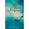 Soul Whisperer: Releasing Lost Souls - Paperback | Books | Wiccan Center