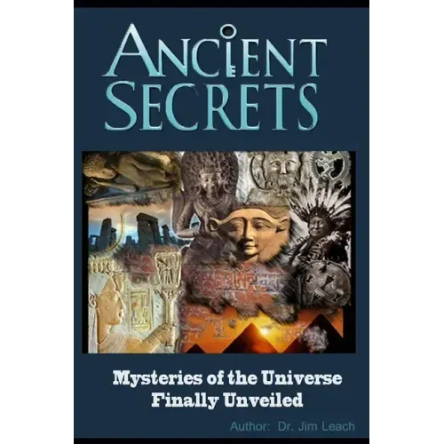 Ancient Secrets: Mysteries of the Universe Finally Unveiled - Paperback | Books | Wiccan Center