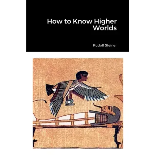 How to Know Higher Worlds - Paperback