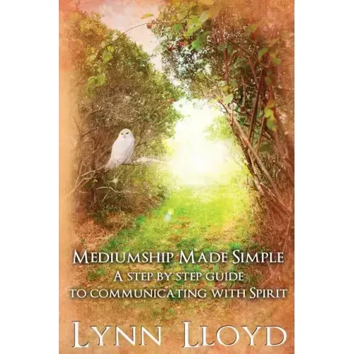 Mediumship Made Simple: A Step by Step Guide to Connecting With Spirit - Paperback | Books | Wiccan Center