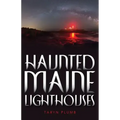 Haunted Maine Lighthouses - Paperback | Books | Wiccan Center