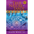 The True Nature of Tarot: Your Path To Personal Empowerment - 10th Anniversary Edition - Hardcover