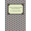 The Key of Solomon the King: Clavicula Salomonis - Paperback | Books | Wiccan Center