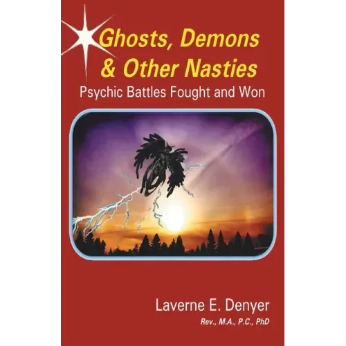 Ghosts, Demons & Other Nasties: Psychic Battles Fought and Won - Paperback | Books | Wiccan Center