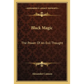 Black Magic: The Power Of An Evil Thought - Paperback | Books | Wiccan Center