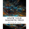Know Your Magnetic Field