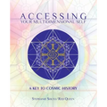 Accessing Your Multidimensional Self: A Key to Cosmic History - Paperback | Books | Wiccan Center