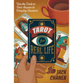 Tarot for Real Life: Use the Cards to Find Answers to Everyday Questions - Paperback