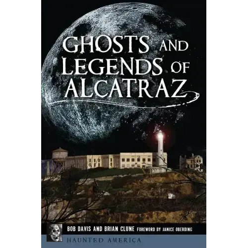 Ghosts and Legends of Alcatraz - Paperback | Books | Wiccan Center
