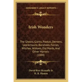 Irish Wonders: The Ghosts, Giants, Pookas, Demons, Leprechauns, Banshees, Fairies, Witches, Widows, Old Maids, And Other Marvels (188 - Paperback | Books | Wiccan Center