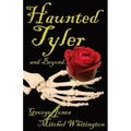 Spirits of Tyler and Beyond... - Paperback | Books | Wiccan Center