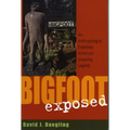 Bigfoot Exposed: An Anthropologist Examines America's Enduring Legend - Paperback | Books | Wiccan Center