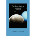The Astrological Aspects - Paperback | Books | Wiccan Center