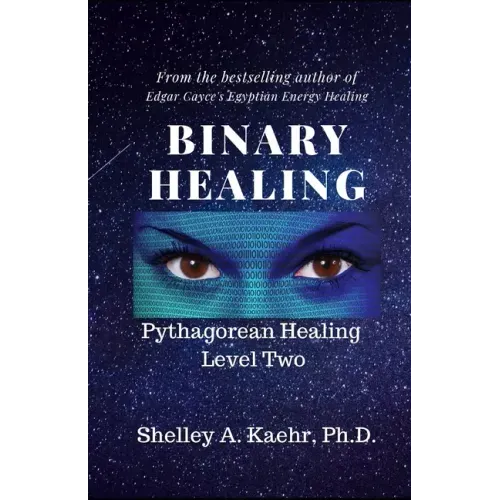 Binary Healing: Pythagorean Healing Level Two - Paperback | Books | Wiccan Center