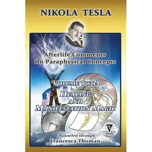 Nikola Tesla: Afterlife Comments on Paraphysical Concepts, Volume Two: Healing and Manifestation Magic - Paperback | Books | Wiccan Center
