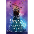 So, How Do I Know This is Real? - Paperback | Books | Wiccan Center