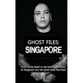 Ghost Files: SINGAPORE by Noel Boyd: Horror stories based on real events experienced by Singapore's very own ghost hunter Noel Boyd - Paperback | Books | Wiccan Center