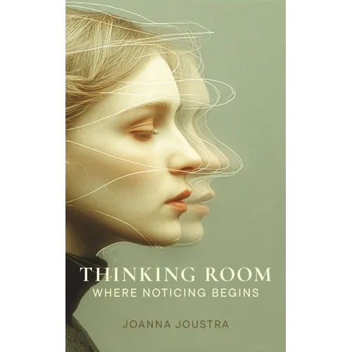 Thinking Room: Where Noticing Begins - Paperback | Books | Wiccan Center