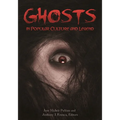 Ghosts in Popular Culture and Legend - Hardcover | Books | Wiccan Center