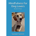 Mindfulness for Dog Lovers - Paperback | Books | Wiccan Center