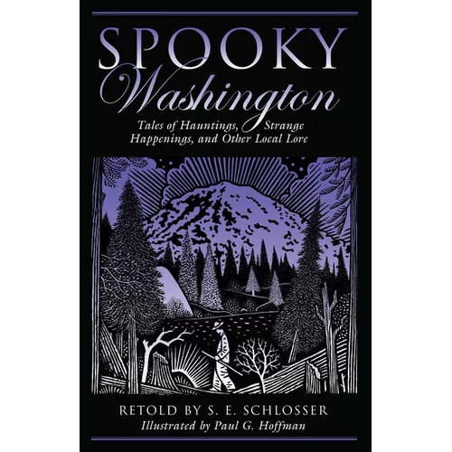 Spooky Washington: Tales of Hauntings, Strange Happenings, and Other Local Lore - Paperback | Books | Wiccan Center