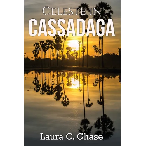 Celeste in Cassadaga - Paperback | Books | Wiccan Center