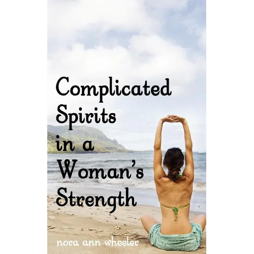 Complicated Spirits in a Woman's Strength - Paperback | Books | Wiccan Center