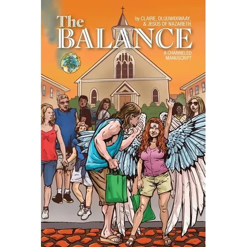 The Balance: A Channeled Manuscript - Hardcover | Books | Wiccan Center
