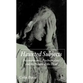 Haunted Subjects: Deconstruction, Psychoanalysis and the Return of the Dead - Hardcover | Books | Wiccan Center