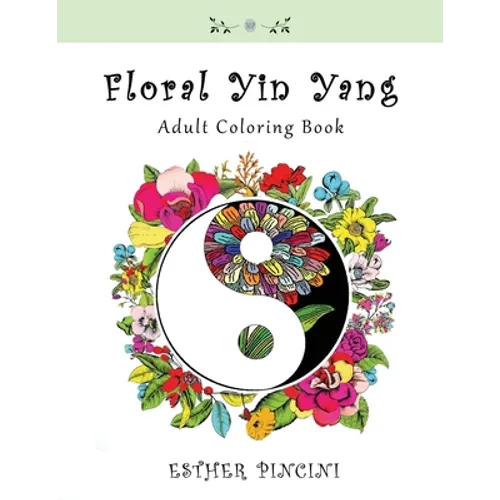Floral Yin Yang Adult Coloring Book - Paperback