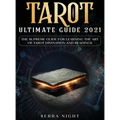 Tarot Ultimate Guide 2021: The Supreme Guide for Learning the Art of Tarot Divination and Readings - Hardcover | Books | Wiccan Center