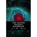 The Master Mason's Handbook - Paperback