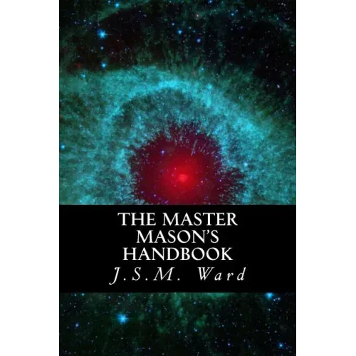 The Master Mason's Handbook - Paperback