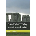 Druidry for Today: A tradition forgotten, but not gone - Paperback | Books | Wiccan Center