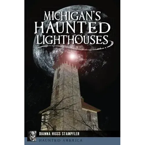 Michigan's Haunted Lighthouses - Paperback | Books | Wiccan Center