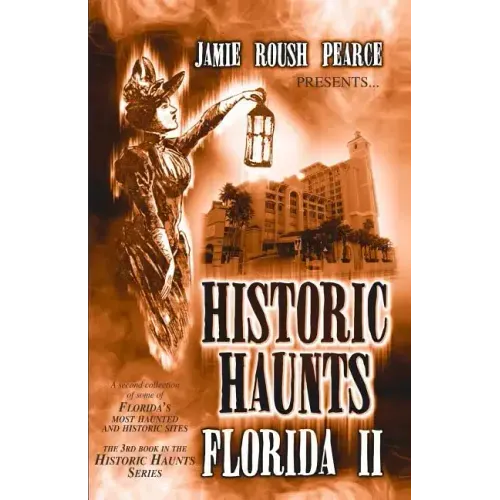 Historic Haunts Florida 2 - Paperback | Books | Wiccan Center