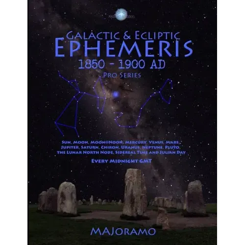 Galactic & Ecliptic Ephemeris 1850 - 1900 Ad - Paperback | Books | Wiccan Center