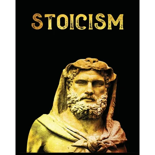 Stoicism: The Ultimate Guide to Attaining Resilience, Calm, and Wisdom Through the Ancient Philosophy of Stoicism - Paperback | Books | Wiccan Center
