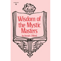 Wisdom of the Mystic Masters - Paperback